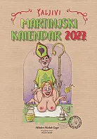 "OD MARTINJA DO MARTINJA"  13 list., dim: 23x40 cm, PVC vrećica, P/50, color kalendar